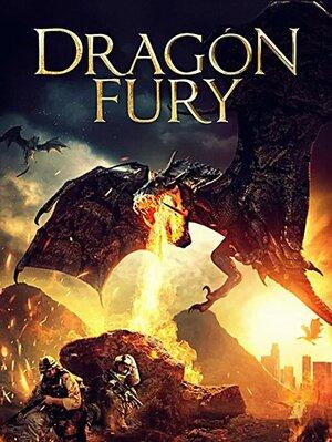 Постер фильма Ярость дракона | Dragon Fury