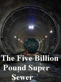 Постер фильма Канализация за пять миллиардов | The Five Billion Pound Super Sewer