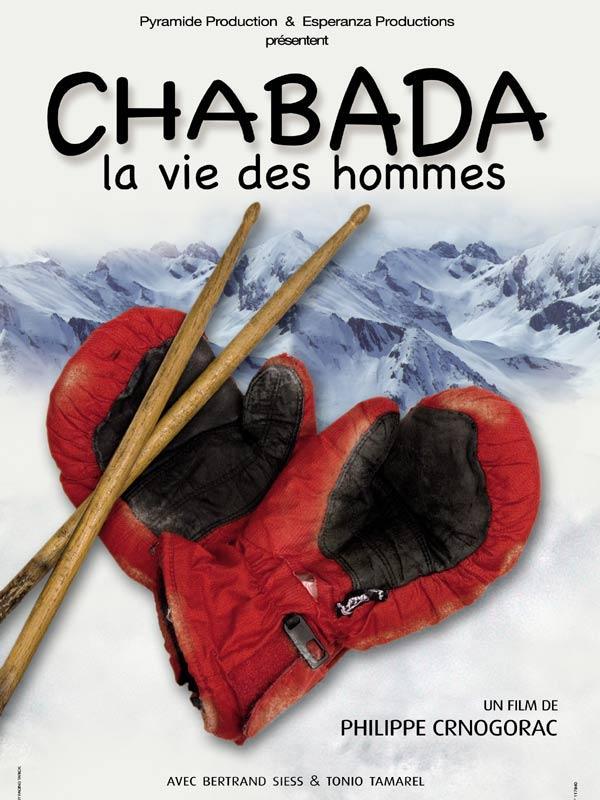 Постер фильма Chabada, la vie des hommes