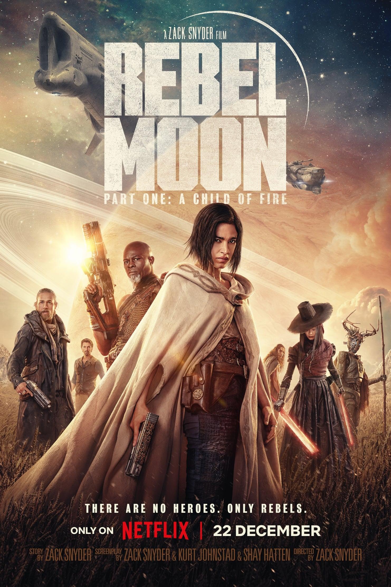 Постер фильма Мятежная Луна, часть 1: Дитя огня | Rebel Moon