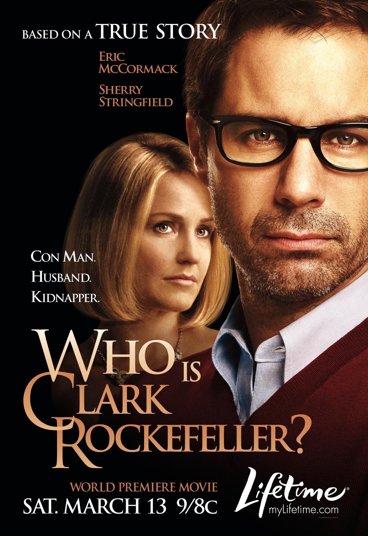 Постер фильма Кто такой Кларк Рокфеллер? | Who Is Clark Rockefeller?