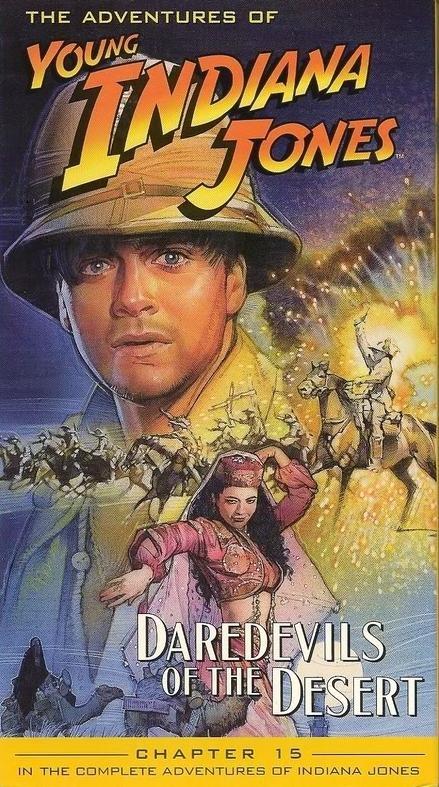 Постер фильма Приключения молодого Индианы Джонса: Война в пустыне | Adventures of Young Indiana Jones: Daredevils of the Desert