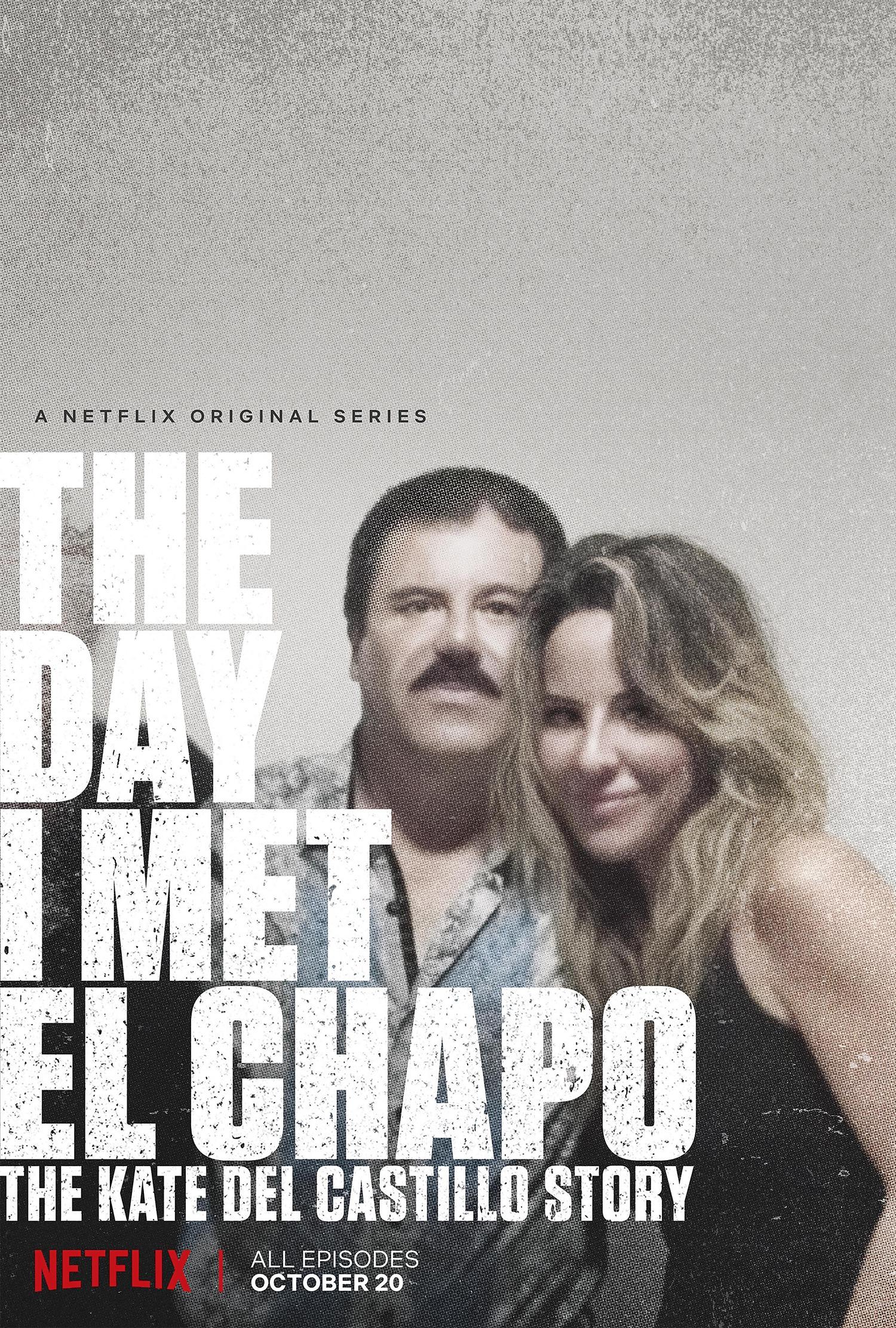 Постер фильма День, когда я встретила Эль Чапо | The Day I Met El Chapo: The Kate Del Castillo Story 