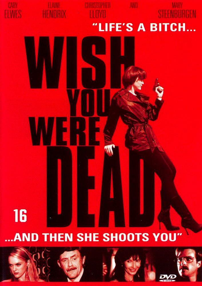 Постер фильма Чтоб ты сдох! | Wish You Were Dead