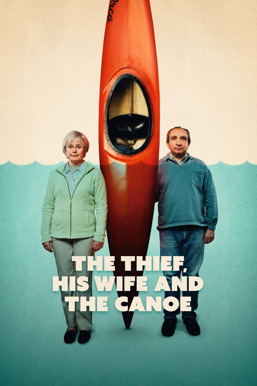 Постер фильма Вор, его жена и каноэ | The Thief, His Wife and the Canoe