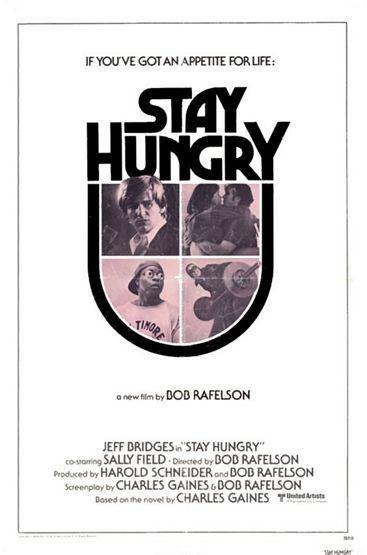 Постер фильма Оставайся голодным | Stay Hungry