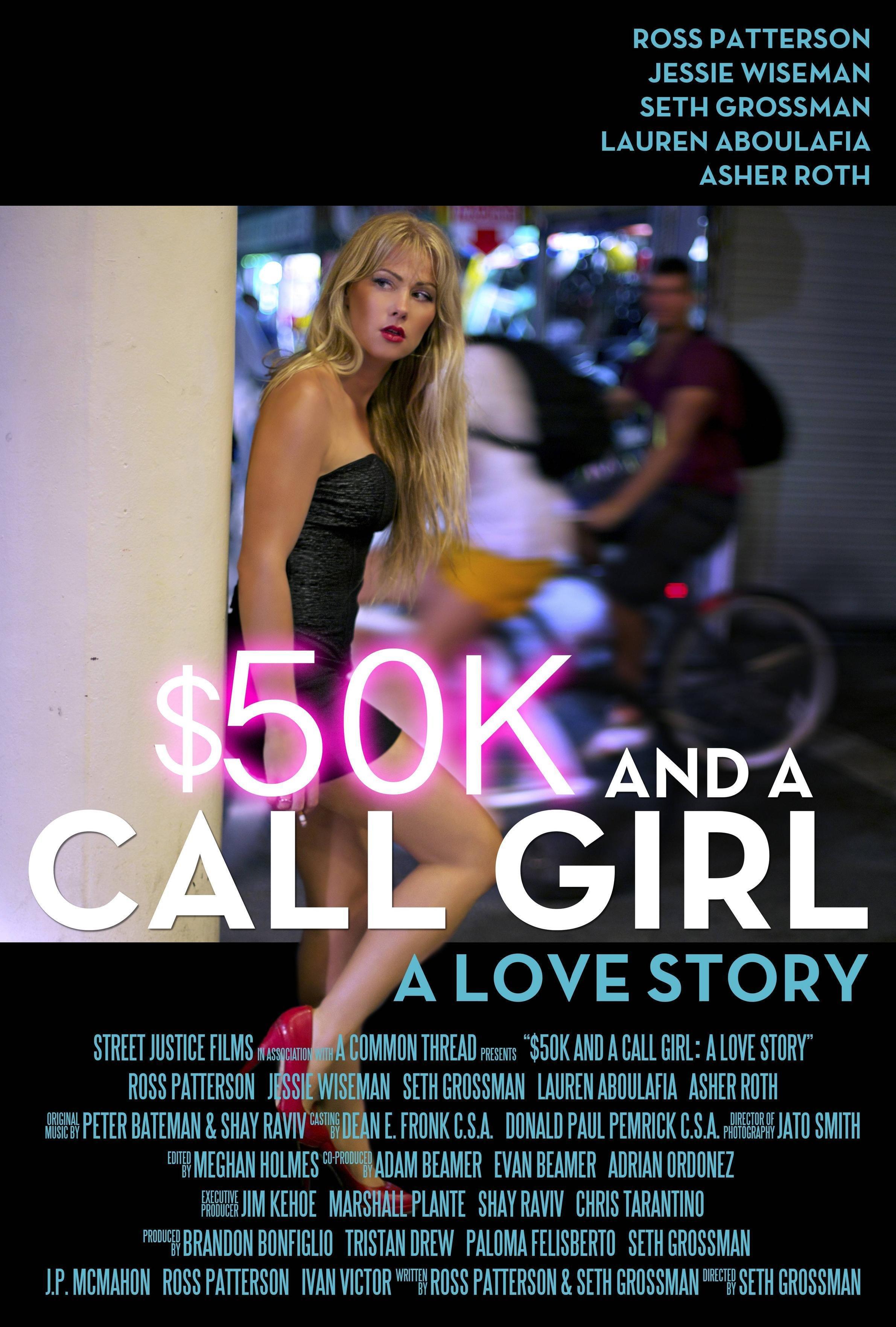 Постер фильма $50 и девушки по вызову: Любовная история | $50K and a Call Girl: A Love Story