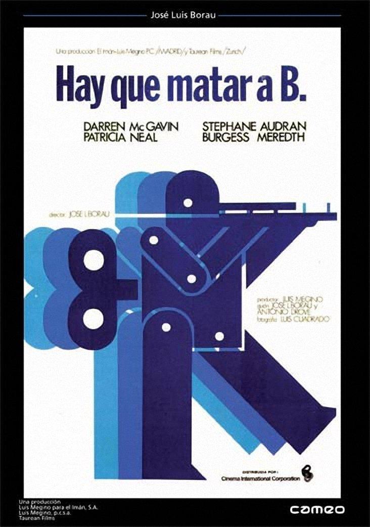 Постер фильма Hay que matar a B.