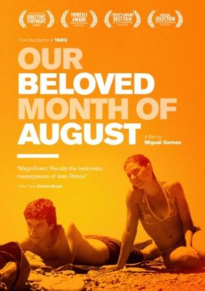 Постер фильма Наш любимый месяц август | Aquele Querido Mês de Agosto