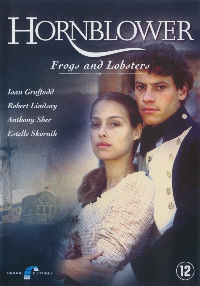 Постер фильма Лейтенант Хорнблауэр: Раки и лягушатники | Hornblower: The Frogs and the Lobsters