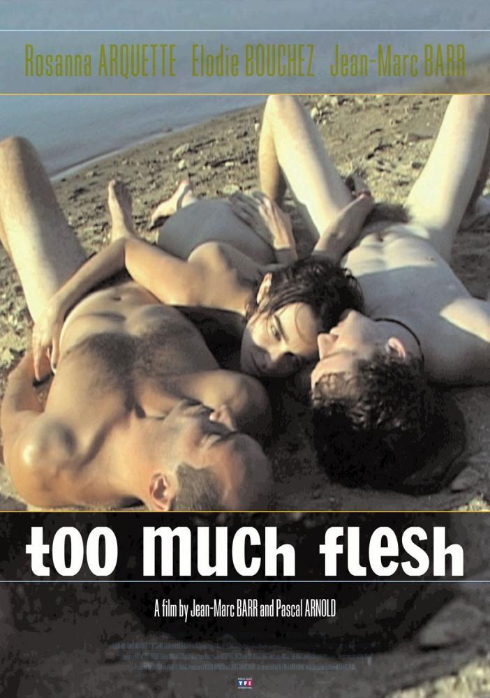 Постер фильма Слишком много плоти | Too Much Flesh