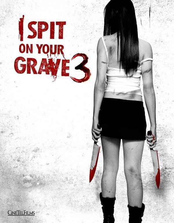 Постер фильма Я плюю на ваши могилы 3 | I Spit on Your Grave 3: Vengeance Is Mine