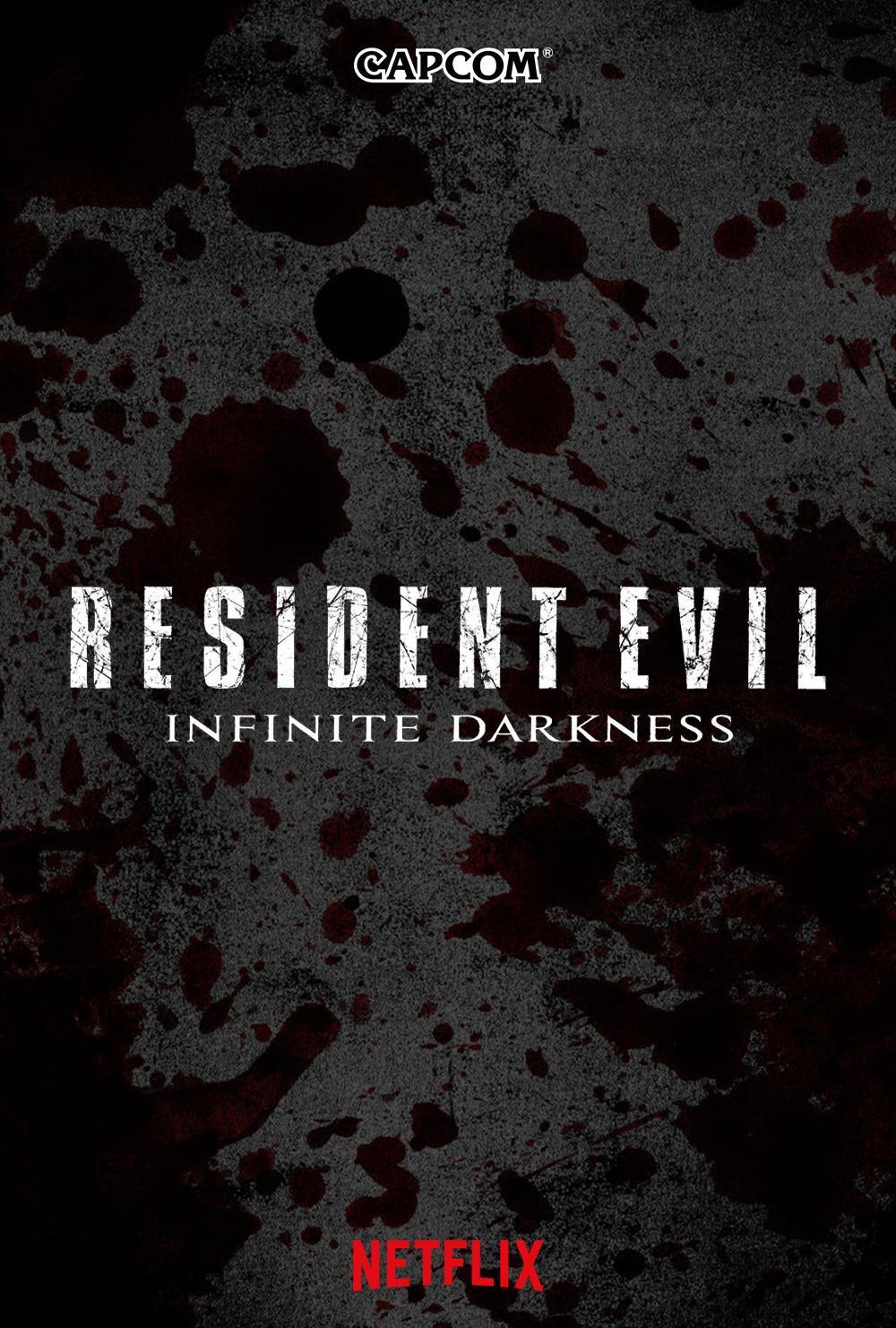 Постер фильма Обитель зла: Бесконечная тьма | Resident Evil: Infinite Darkness