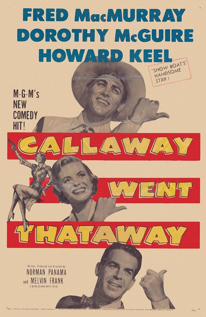 Постер фильма Callaway Went Thataway