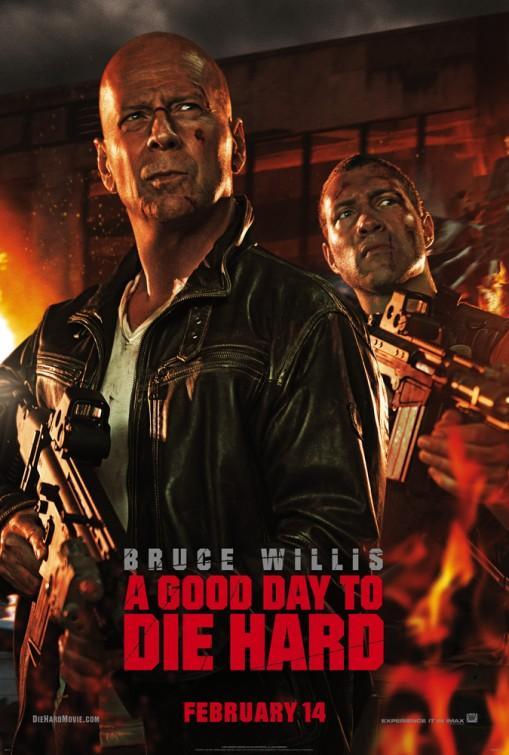 Постер фильма Крепкий орешек. Хороший день, чтобы умереть | Good Day to Die Hard