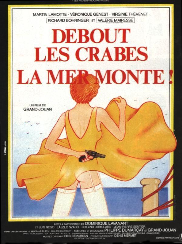 Постер фильма Debout les crabes, la mer monte!