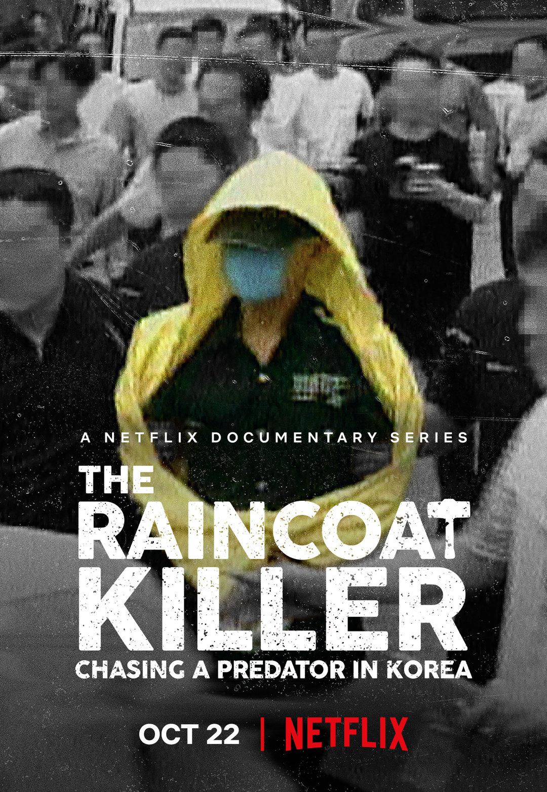 Постер фильма Убийца в плаще: охота на корейского хищника | The Raincoat Killer: Chasing a Predator in Korea