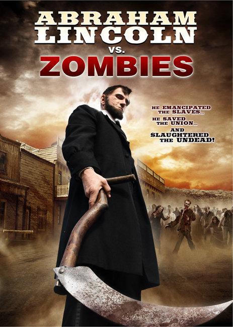 Постер фильма Авраам Линкольн против зомби | Abraham Lincoln vs. Zombies