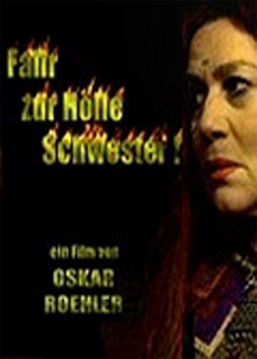 Постер фильма Fahr zur Hölle, Schwester!