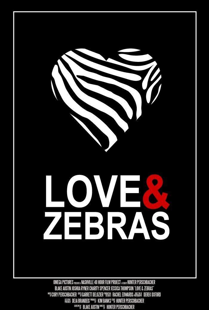 Постер фильма Love & Zebras