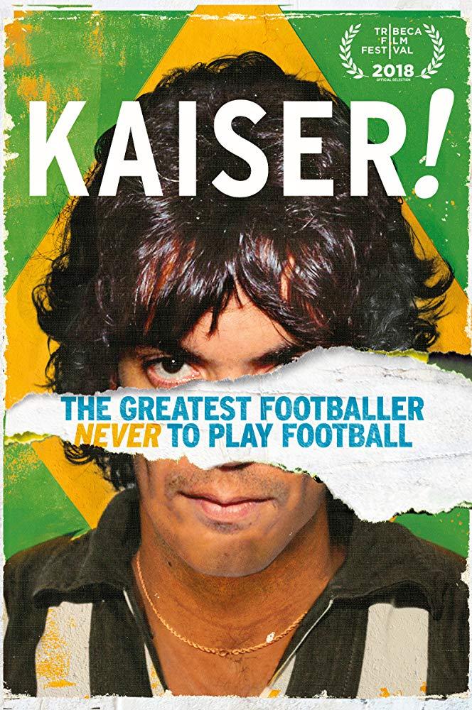 Постер фильма Kaiser: The Greatest Footballer Never to Play Football 