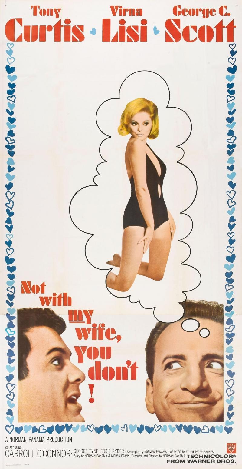Постер фильма Только не с моей женой, не смей! | Not with My Wife, You Don't!