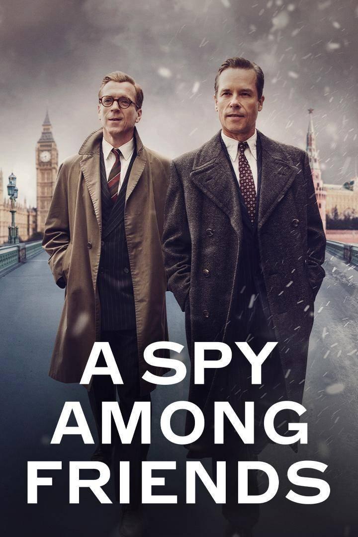 Постер фильма Шпион среди друзей | A Spy Among Friends