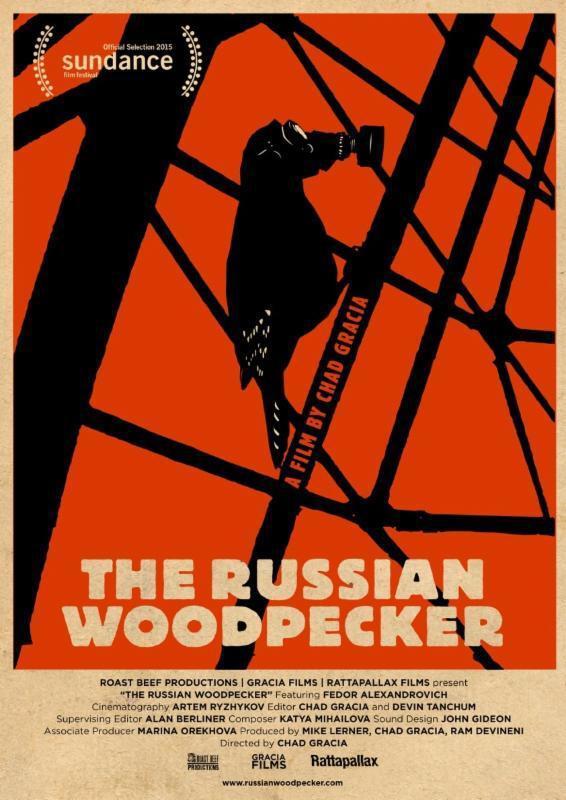 Постер фильма Русский дятел | Russian Woodpecker