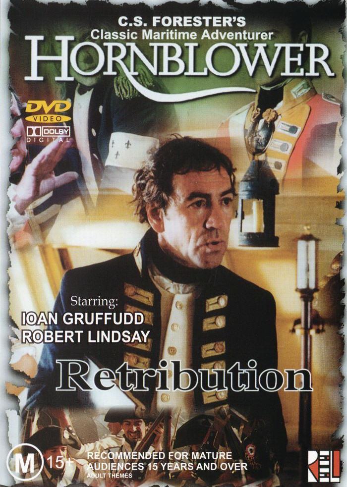 Постер фильма Лейтенант Хорнблауэр: Возмездие | Hornblower: Retribution