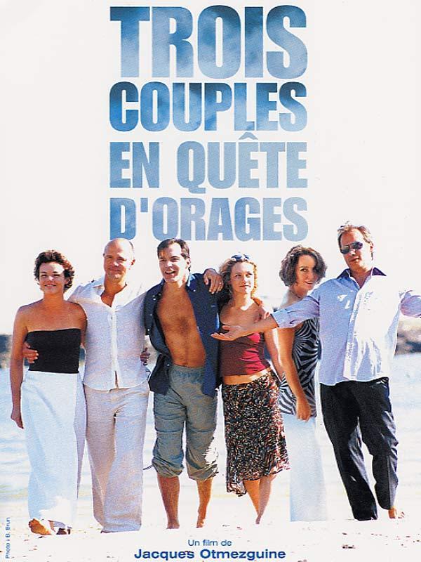 Постер фильма Trois couples en quête d'orages