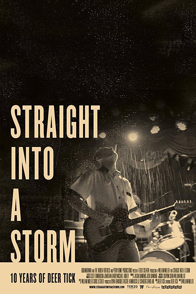 Постер фильма Straight Into a Storm: A New Rock Film About Deer Tick 