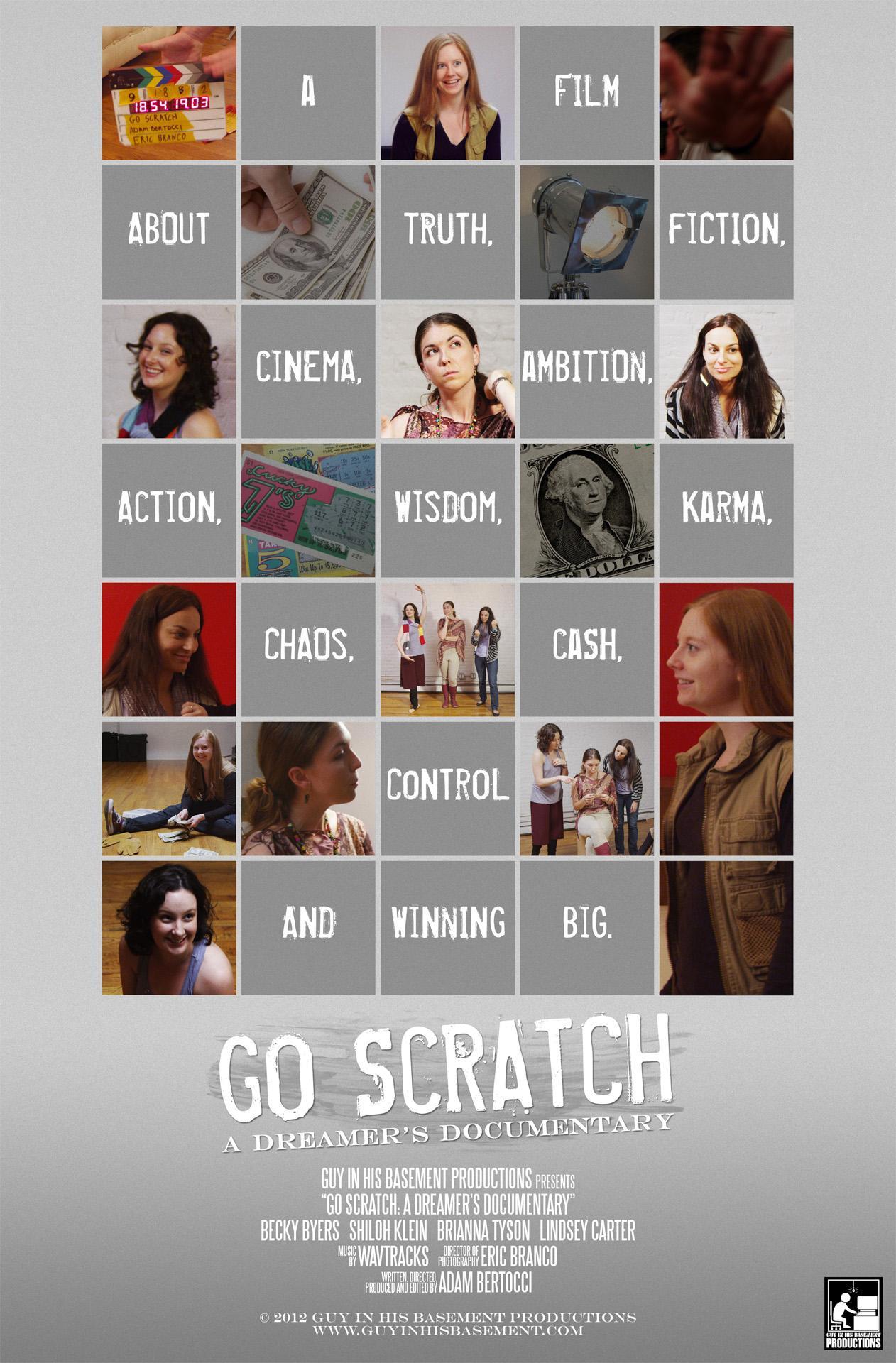 Постер фильма Go Scratch: A Dreamer's Documentary