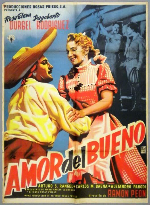 Постер фильма Amor del bueno