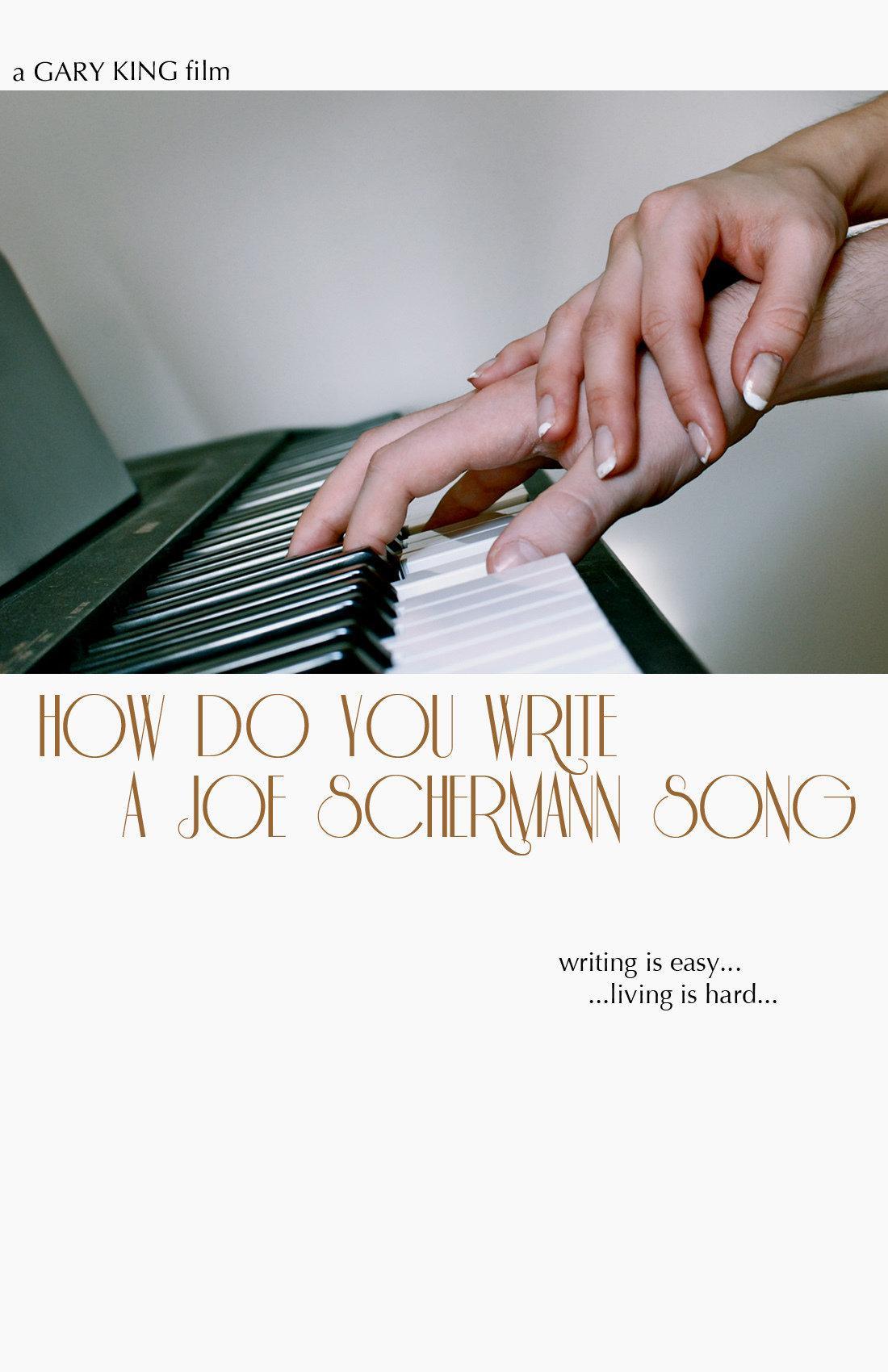Постер фильма How Do You Write a Joe Schermann Song