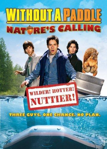 Постер фильма Without a Paddle: Nature's Calling