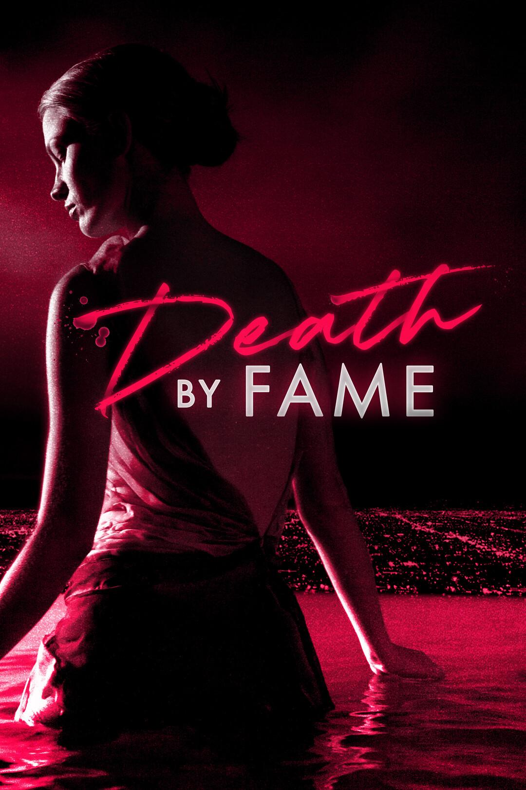 Постер фильма Смерть от славы | Death by Fame