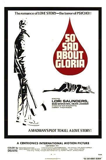 Постер фильма So Sad About Gloria