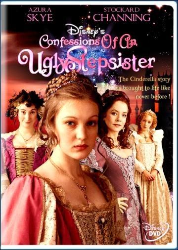 Постер фильма Золушка: Версия старшей сестры | Confessions of an Ugly Stepsister