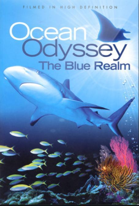 Постер фильма Океаническая Одиссея: В подводном царстве | Ocean Odyssey: The Blue Realm