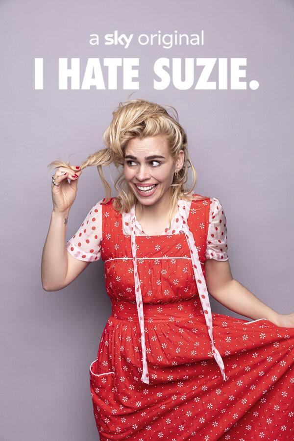 Постер фильма Я ненавижу Сьюзи | I Hate Suzie