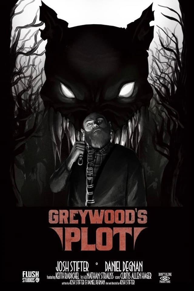 Постер фильма Заговор Грейвуда | Greywood’s Plot