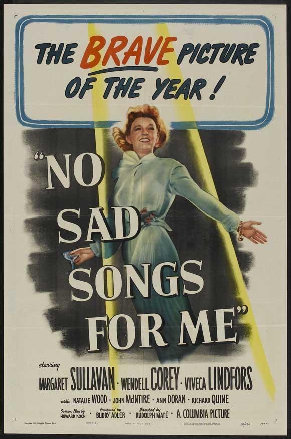 Постер фильма No Sad Songs for Me