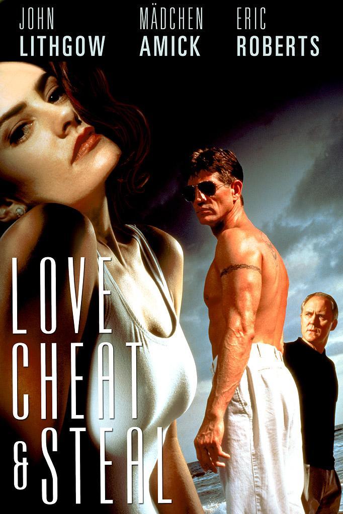 Постер фильма Любовь, измена и воровство | Love, Cheat & Steal