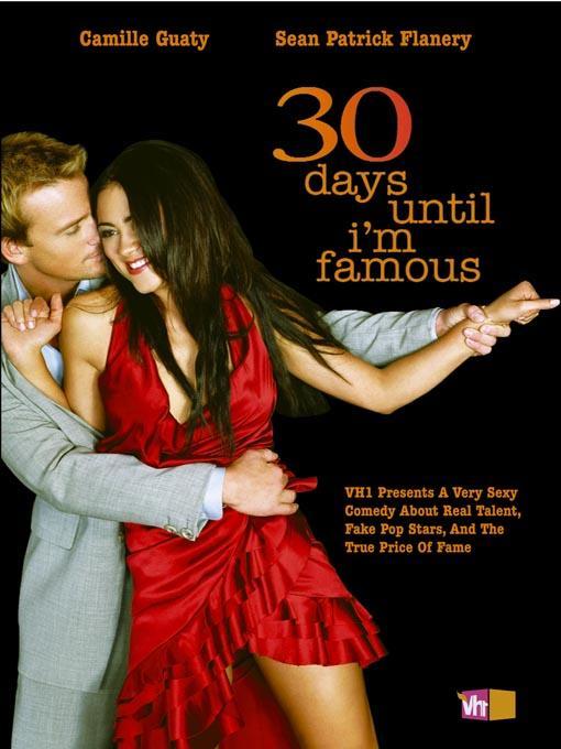 Постер фильма 30 дней до моей известности | 30 Days Until I'm Famous