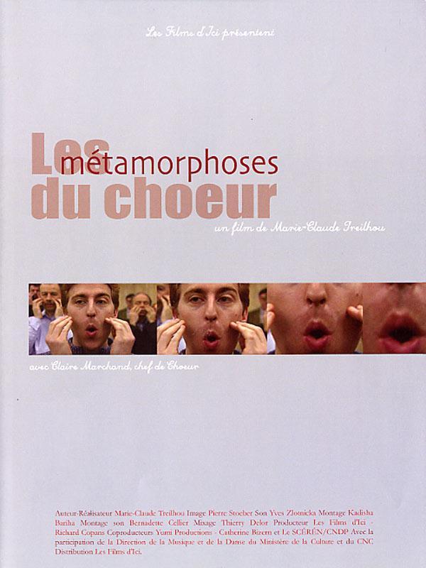 Постер фильма Les métamorphoses du choeur