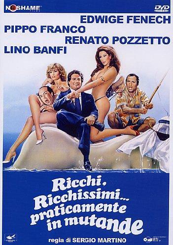 Постер фильма Богатые, очень богатые... на самом деле в одних трусах | Ricchi, ricchissimi... praticamente in mutande