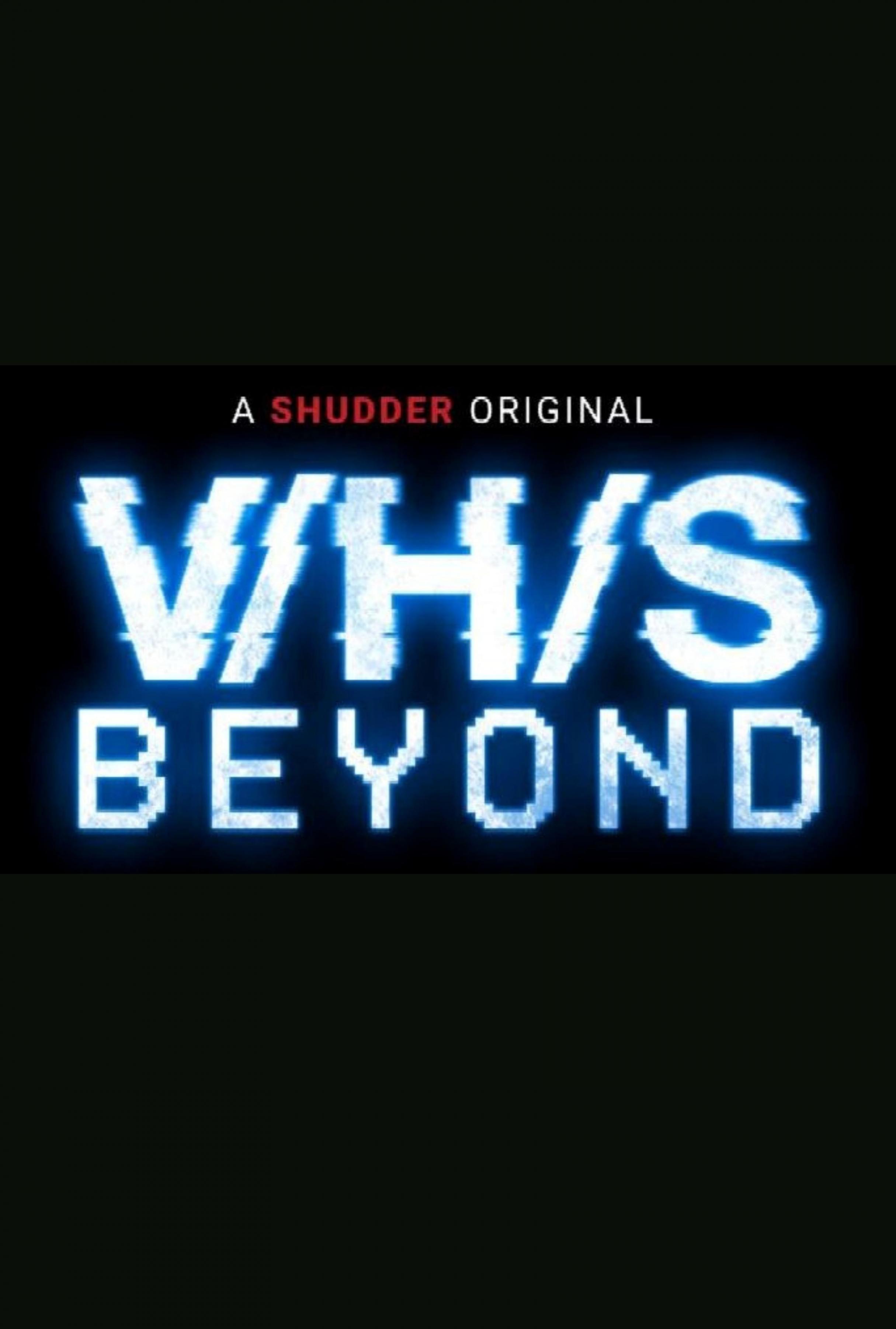 Постер фильма За гранью З/Л/А | V/H/S/Beyond