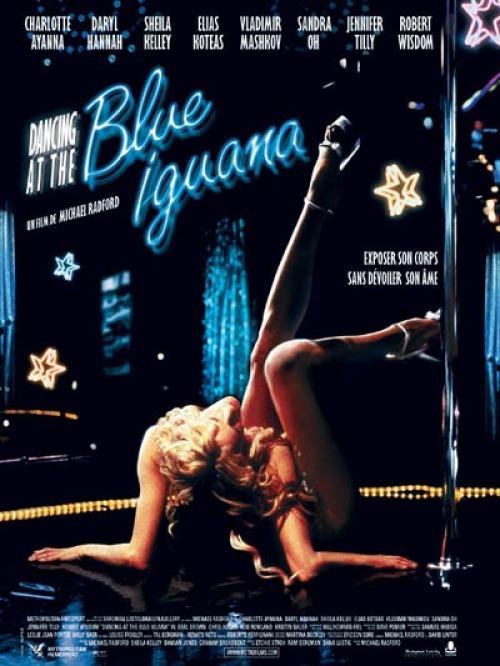 Постер фильма Танцы в Голубой Игуане | Dancing at the Blue Iguana