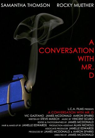 Conversation with Mr. D