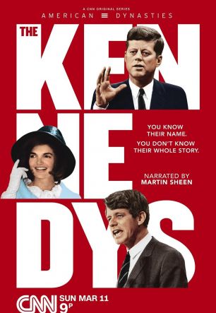 American Dynasties: The Kennedys 